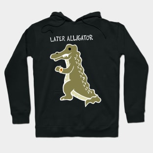 Later Alligator (White) Hoodie